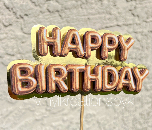 Custom Happy Birthday cake topper in rose gold glitter with gold backing
